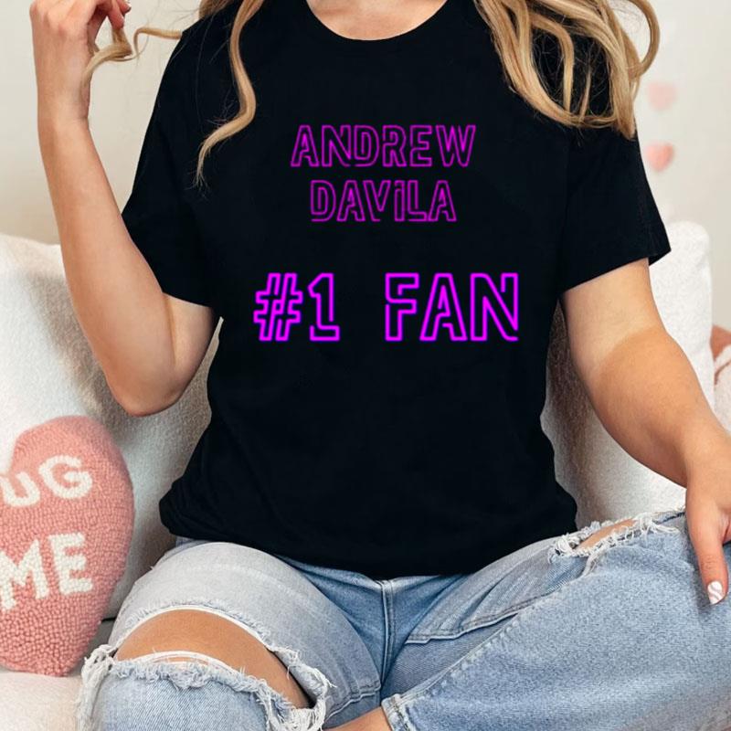Andrew Davila Number 1 Fan Shirts