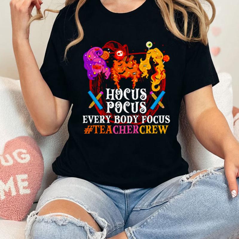 Hocus Pocus Everybody Focus Teacher Crew Halloween Shirts