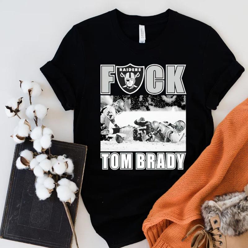 Raiders Fuck Tom Brady Shirts