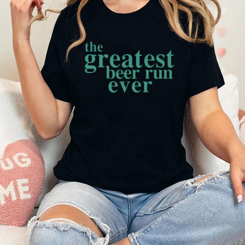 Typo The Greatest Beer Run Ever Shirts