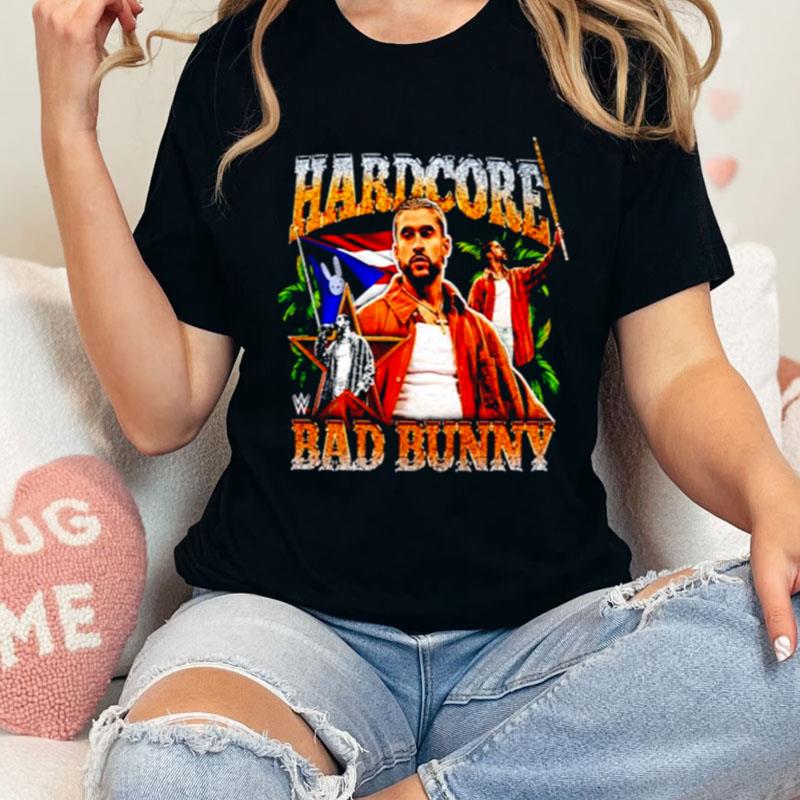Bad Bunny Hardcore Wwe Shirts