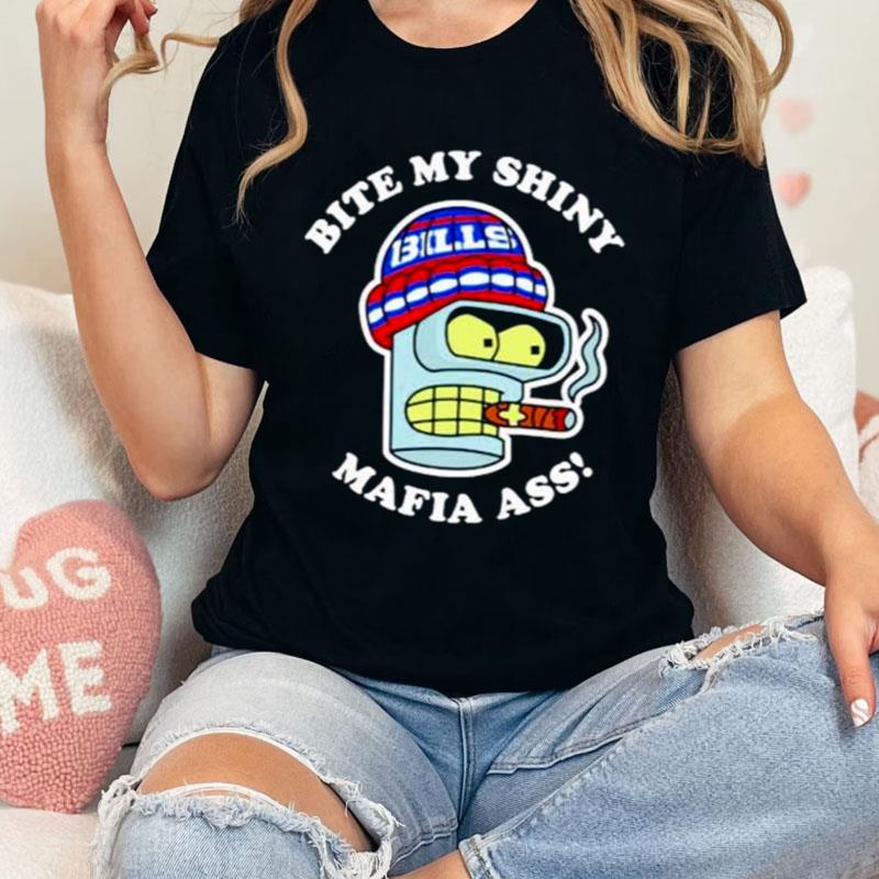 Bite My Shiny Mafia Ass Bills Shirts