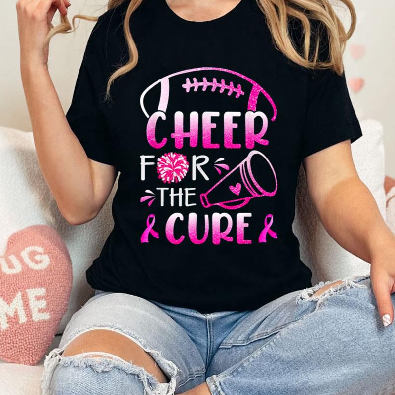 Breast Cancer Awareness Cheer For The Cure Shirts