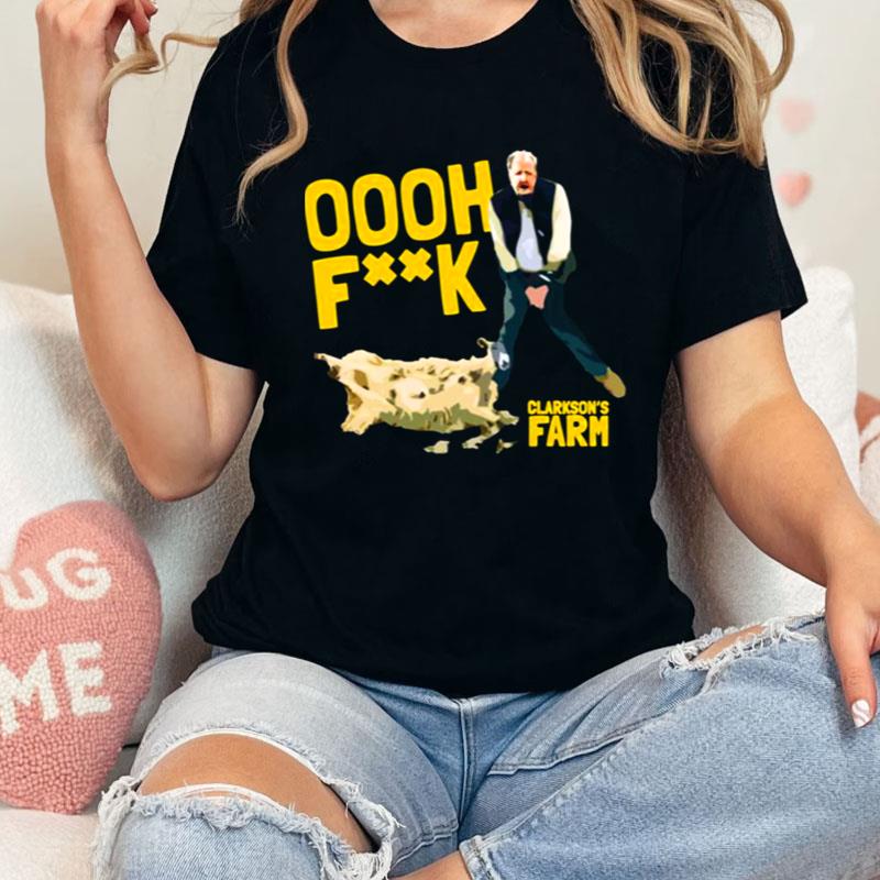 Clarkson's Farm Oooh Fk Shirts