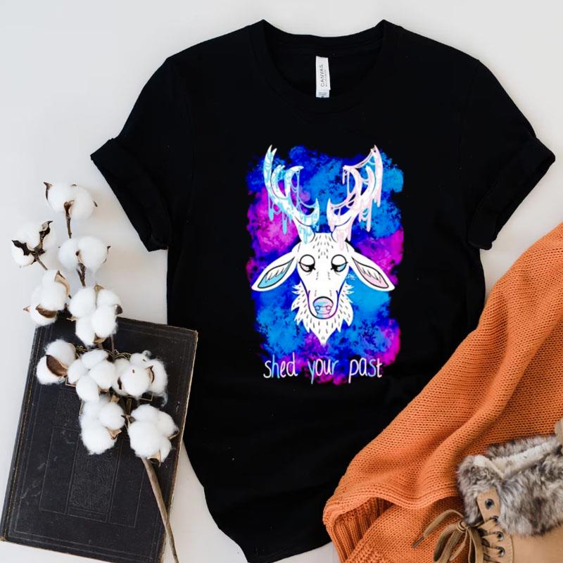 Deer Shed Your Pas Shirts
