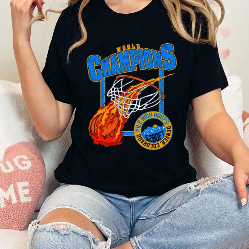 Denver Nuggets World Champions Mile High Hoops Shirts