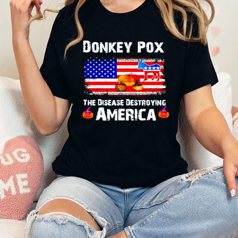 Donkey Pox The Disease Destroying America Halloween Shirts
