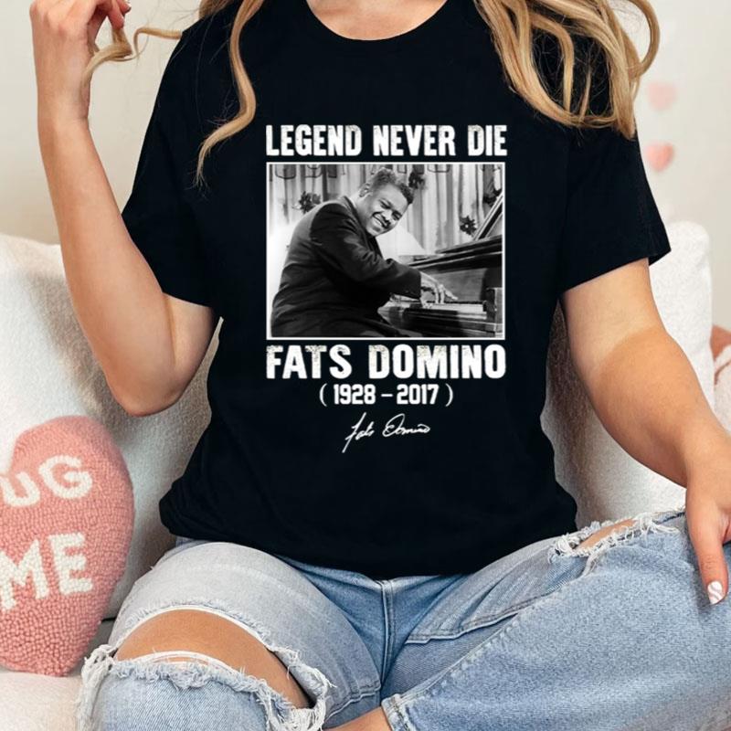 Fats Domino Legend Never Die Shirts