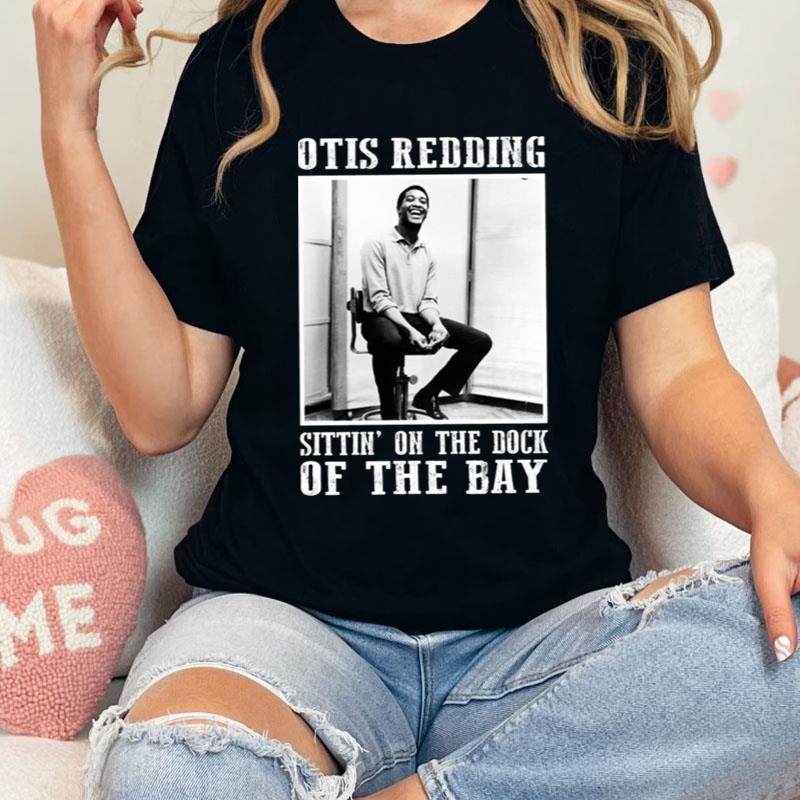 G Sittin' On The Dock Of The Bay Otis Redding Shirts