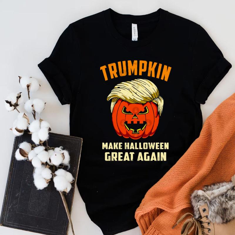 Halloween Trumpkin Make Halloween Great Again Trump Halloween Shirts