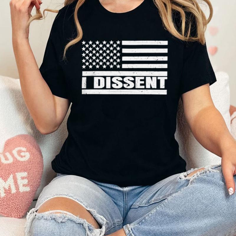 I Dissent American Flag Shirts