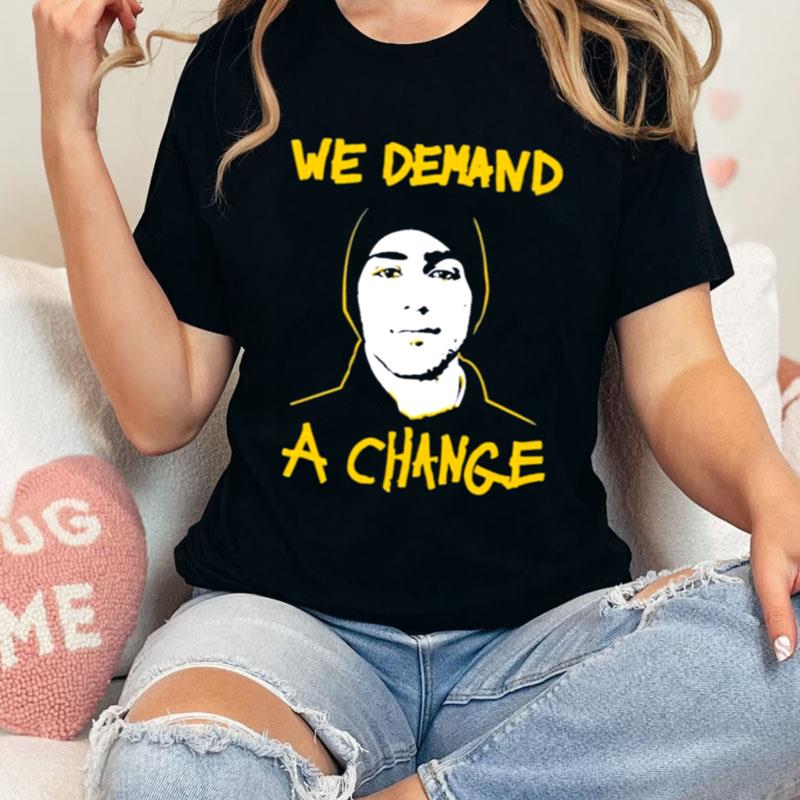 Jeff Mason We Demand A Change Shirts