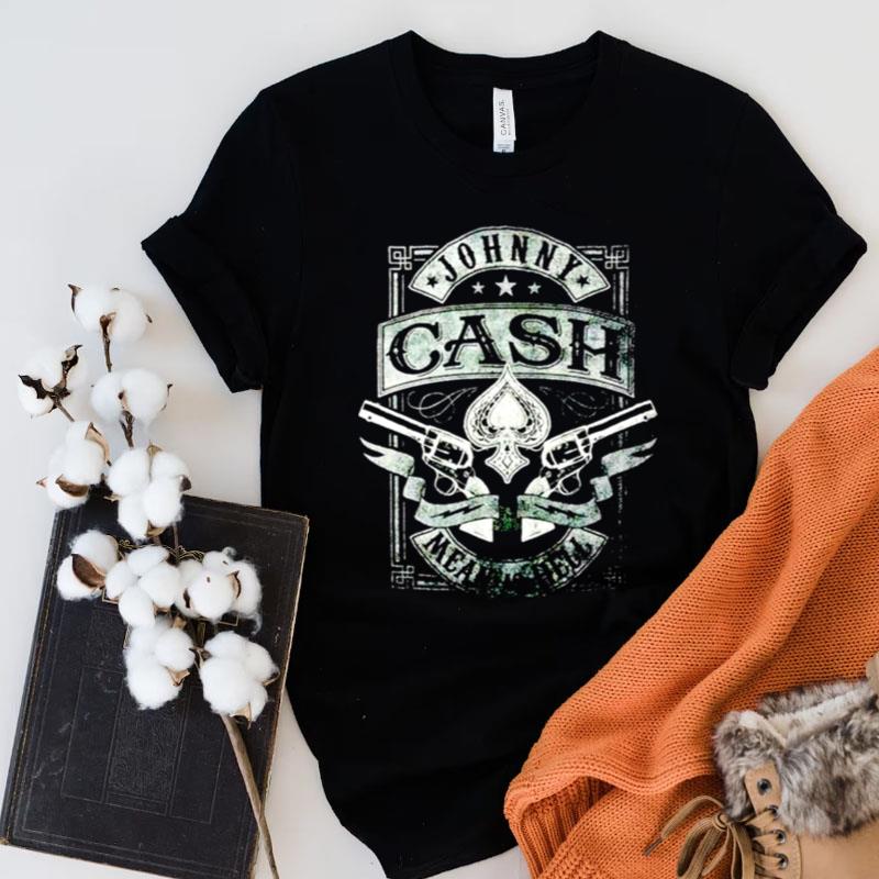 Johnny Cash Mean As Hell Shirts
