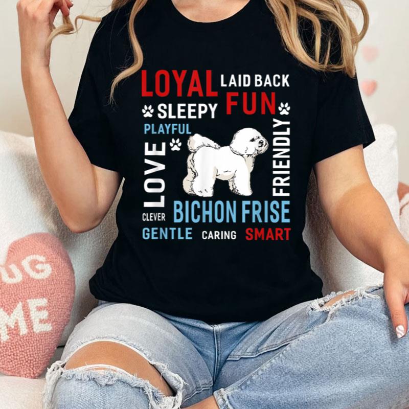 Love Gentle Smart Clever Bichon Frise Dog Women Men Shirts