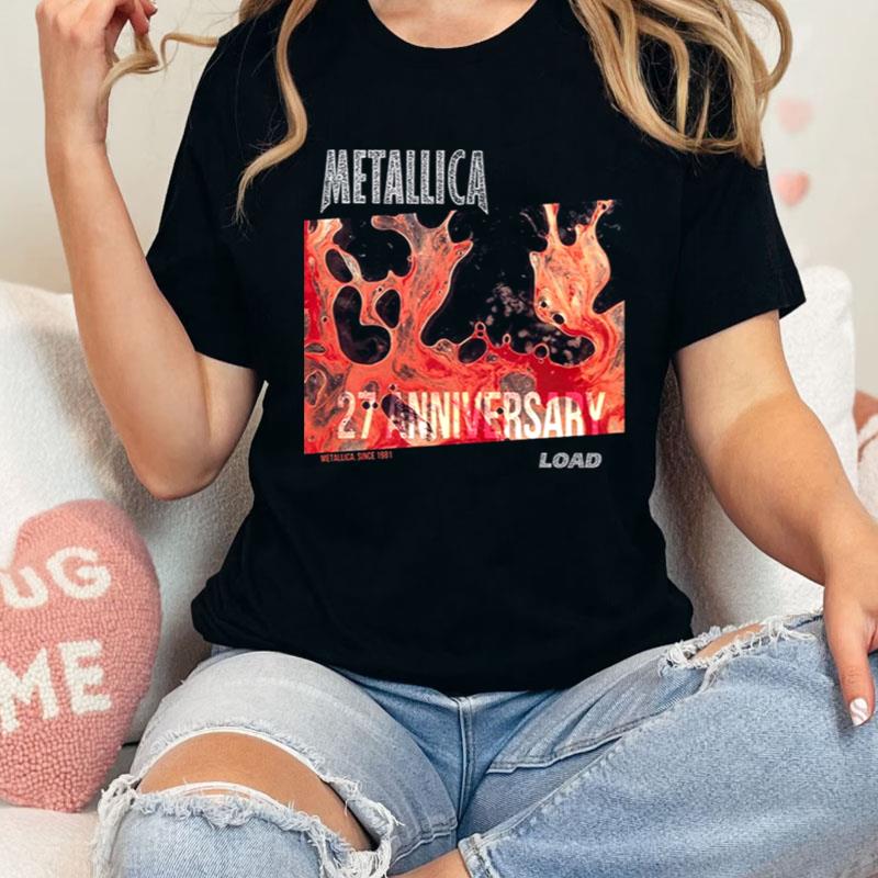Metallica 27Th Anniversary Album Load Cover Metallica Since 1981 Fan Gifts Shirts