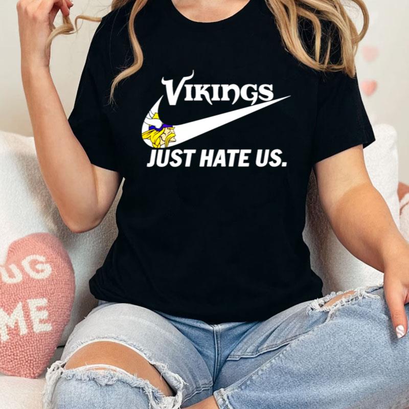 Minnesota Vikings Just Hate Us Shirts