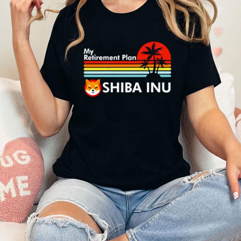 My Retirement Plan Shiba Inu Shirts