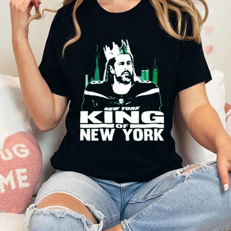 New York Jets Aaron Rodgers King Of New York Shirts