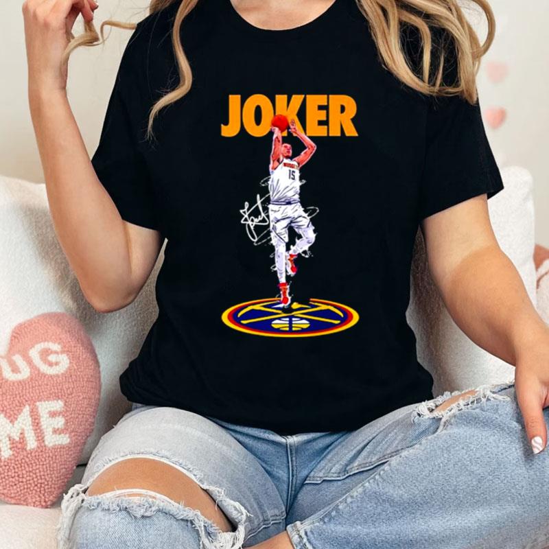 Nikola Jokic Denver Nuggets Joker Signature Shirts