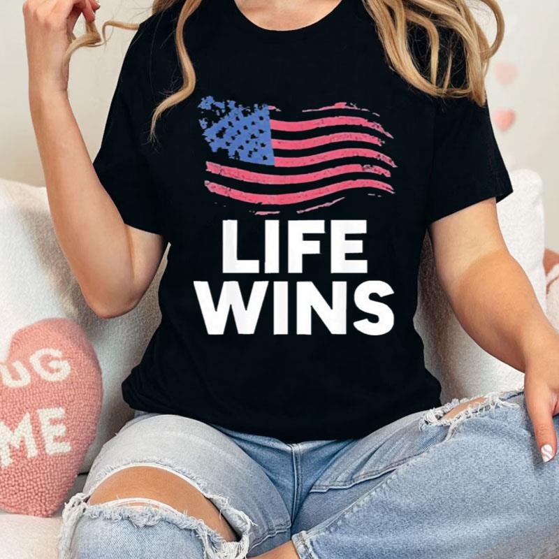 Pro Life Mouvement Right To Life Usa Flag 4Th Of July Shirts