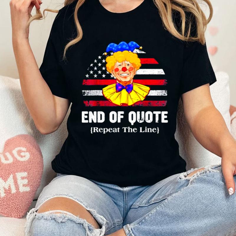 Retro End Of Quote Repeat The Line Anti Biden American Flag Gift Shirts