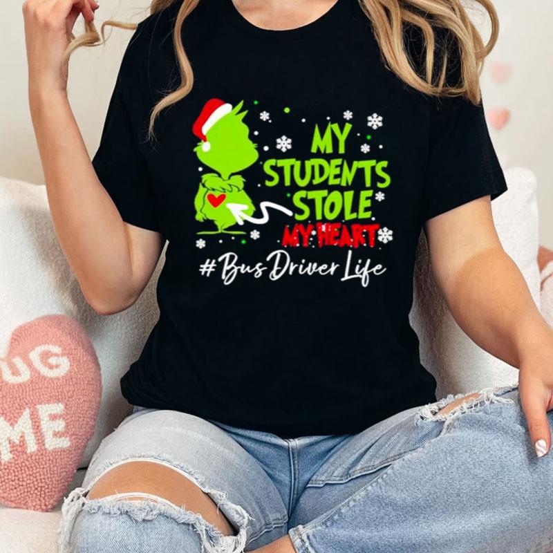 Santa Grinch My Students Stole My Heart Bus Driver Christmas Shirts