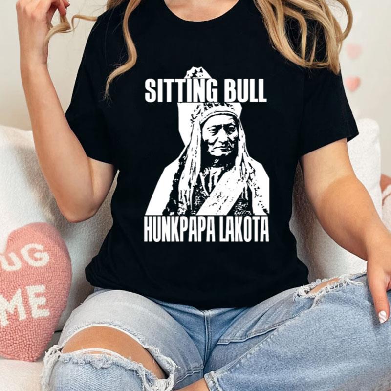 Sitting Bull Hunkpapa Lakota Shirts