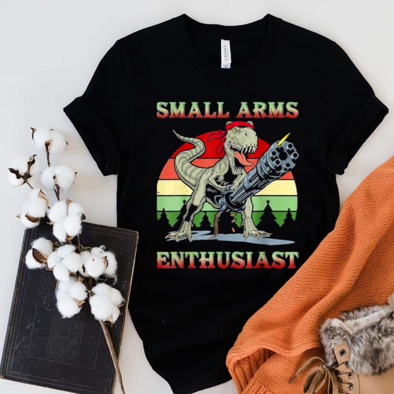 Small Arms Enthusiast Rex Dinosaur Gun Vintage Shirts