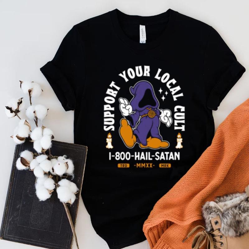 Support Your Local Cult Hail Satan Vintage Cartoon Occult Creepy Cute Goth Shirts