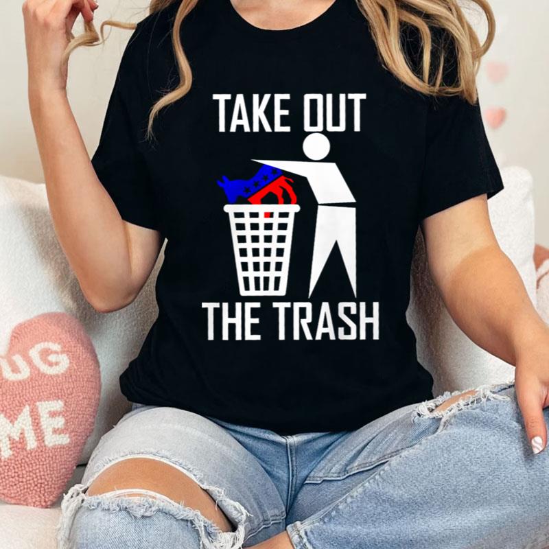 Take Out The Trash Joe Biden Shirts