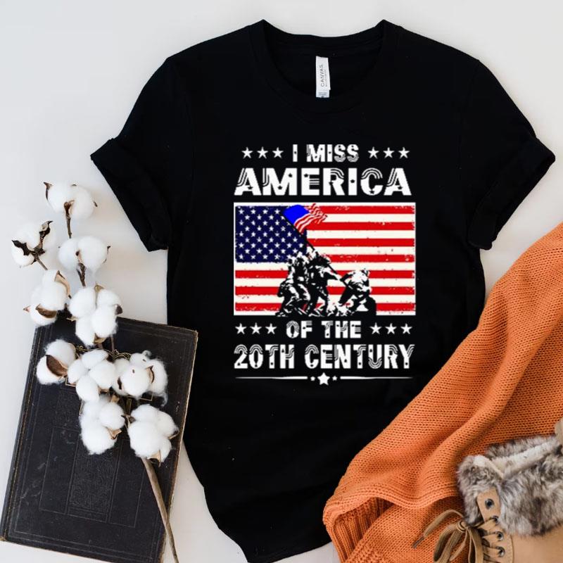 Veteran I Miss America Of The 20Th Century American Flag Shirts