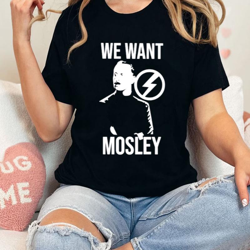 We Want Mosley Shirts
