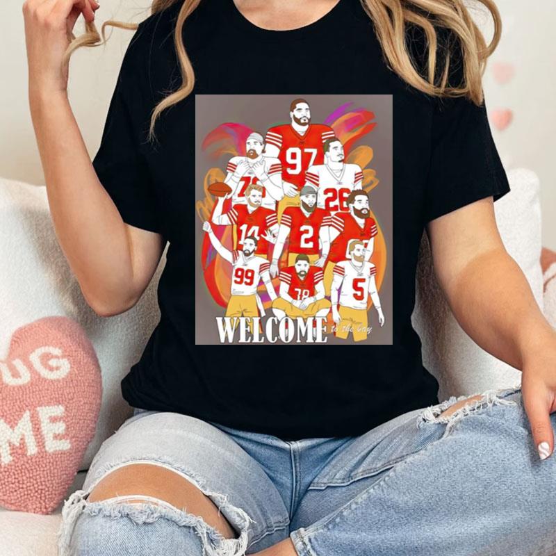 Welcome To The Bay San Francisco 49Ers Shirts