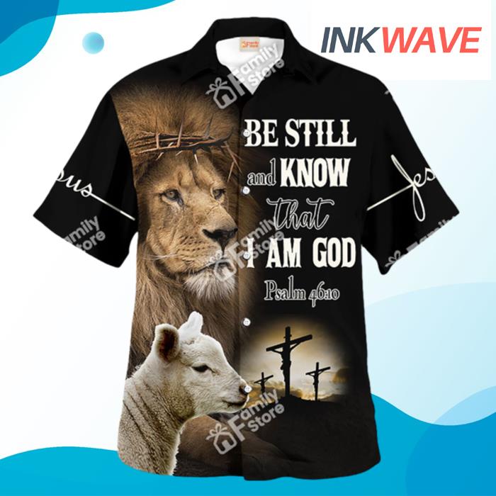 Be Still And Know That I Am God Psalm Abao Hawaiian Shirt
