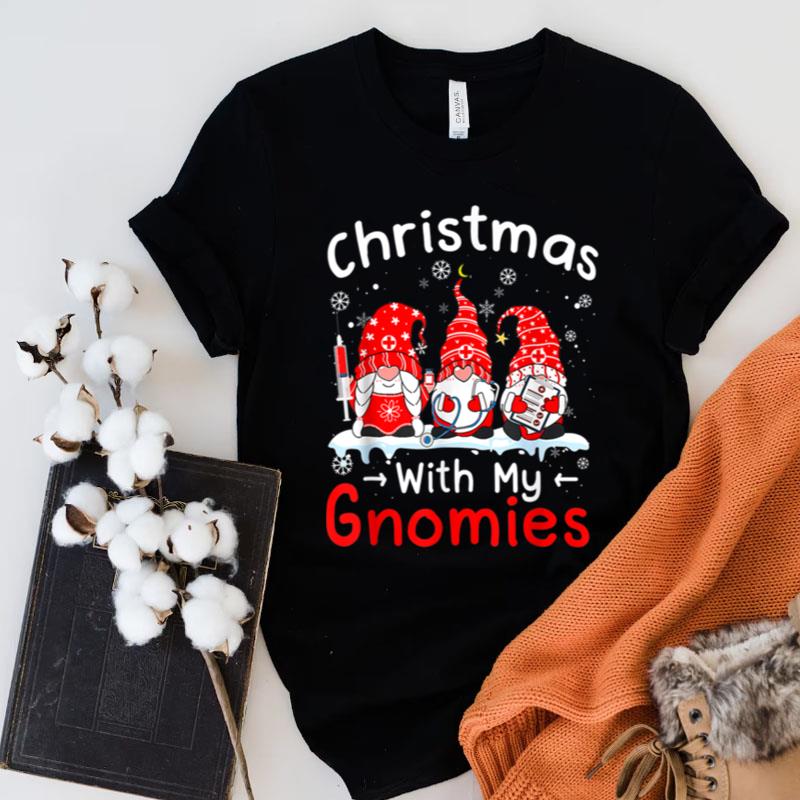 Christmas With My Gnomies Nursing Gnomes Family Christmas Shirts