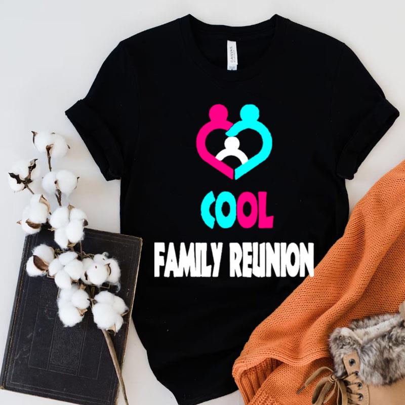 Cool Family Reunion Shirts