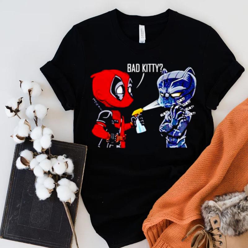 Deadpool And Black Panther Bad Kitty Shirts