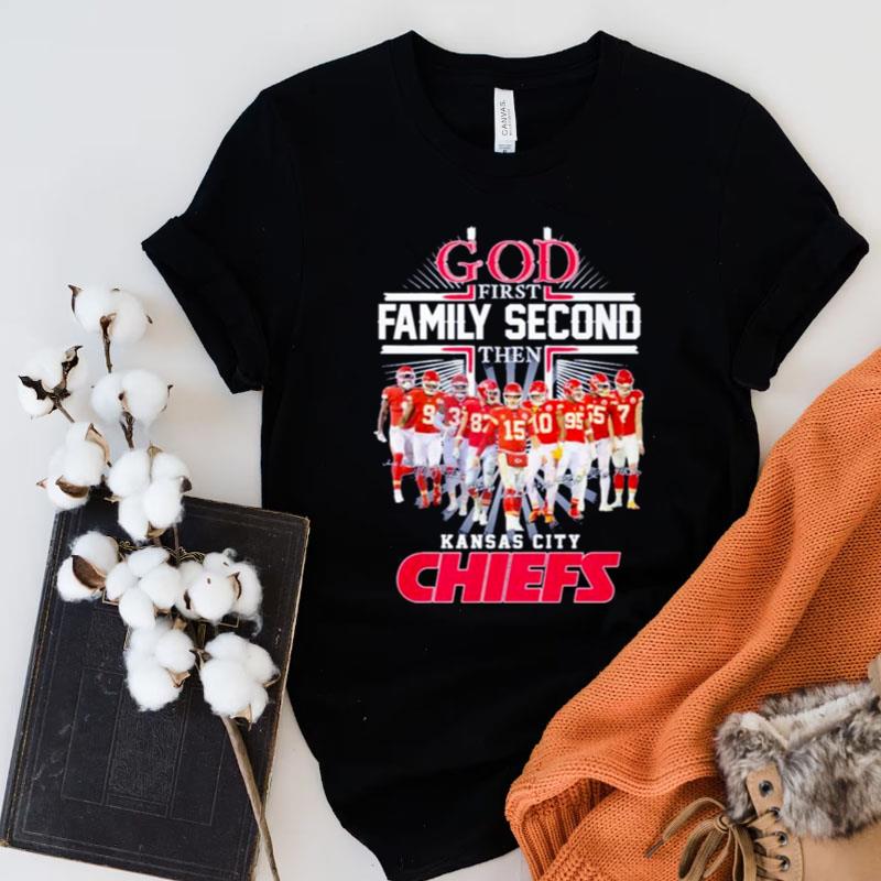 God First Family Second Then Kansas City Chiefs Basketball Shirts