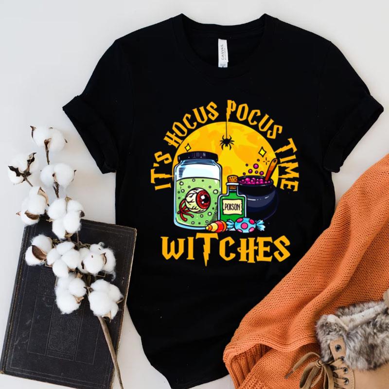 Its Hocus Pocus Time Witches Halloween Witch Costume Shirts
