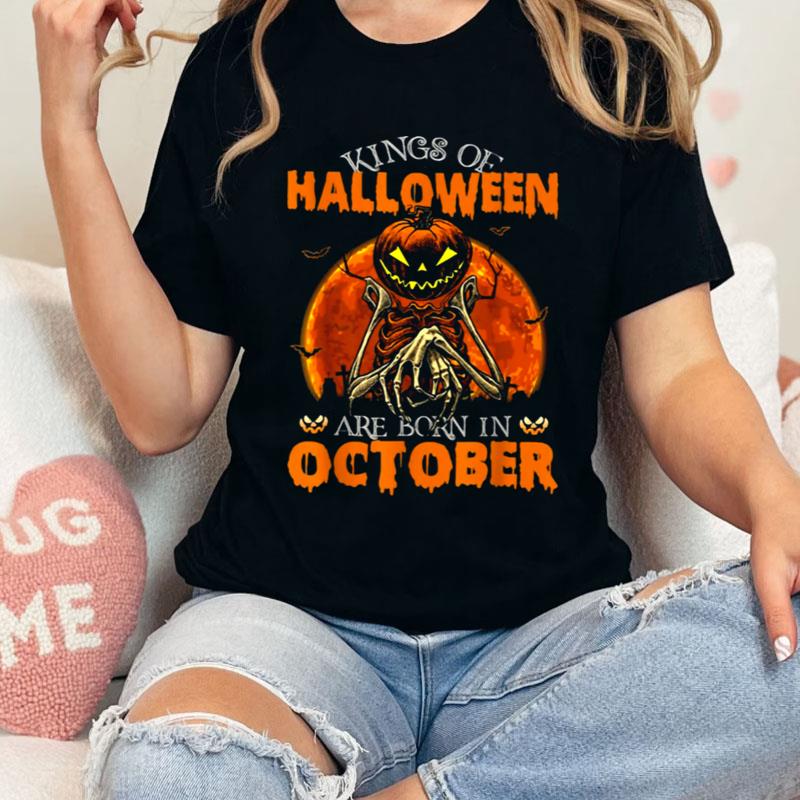 Kings Of Halloween Are Born In October Pumpkin Head Shirts
