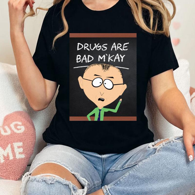 Lesson About Drugs South Park Mr Mackey Shirts