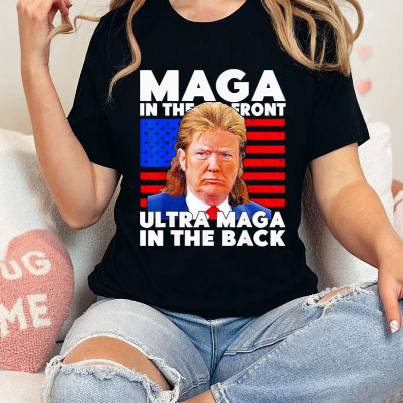 Maga In The Front Ultra Maga In The Back Trump Meme American Flag Shirts