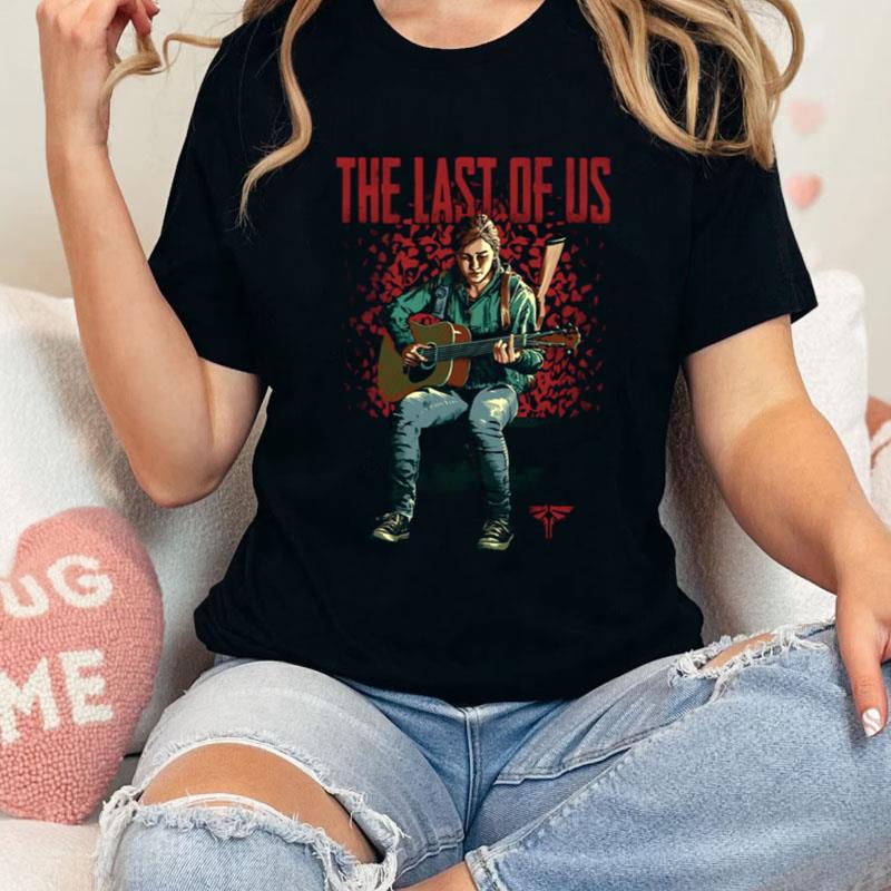 Part Ii Ellie Take On Me I'll Be Gone The Last Of Us Shirts