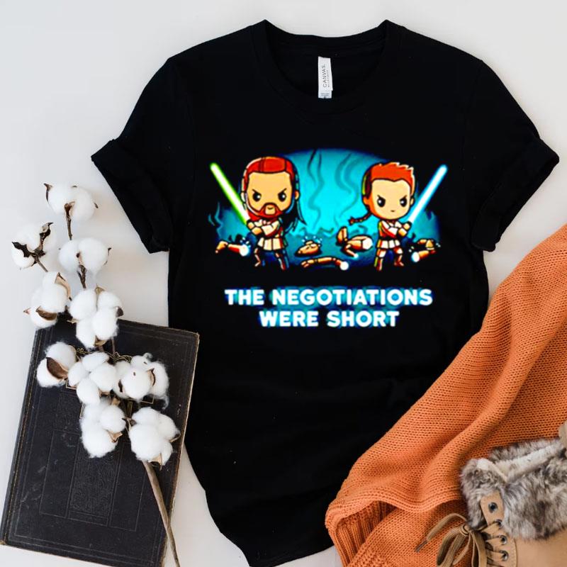 Star Wars The Negotiations Were Short Shirts