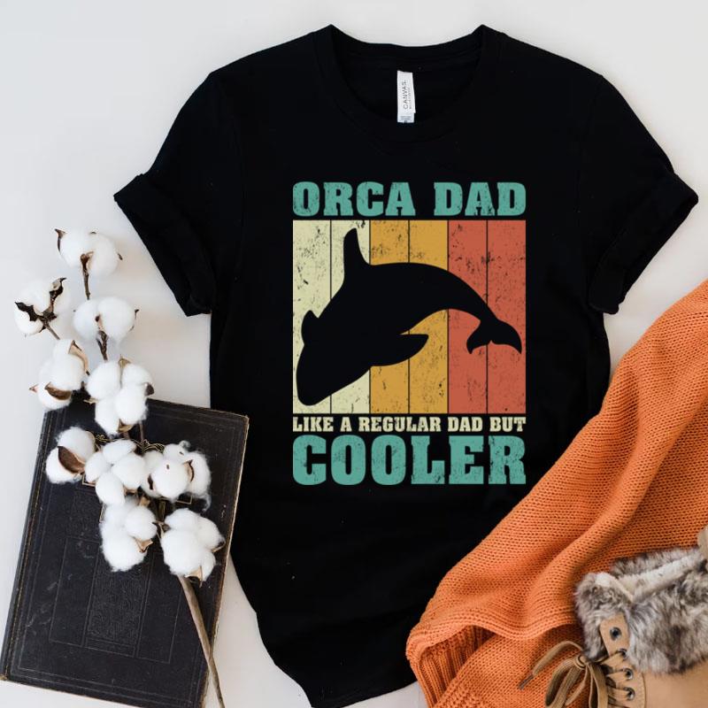 Vintage Retro Orca Dad Like A Regular Dad Father's Day Sweat Shirts