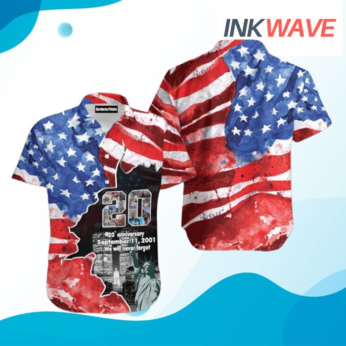 We Will Never Forget September 11 2001 Patriot Day Hawaiian Shirt
